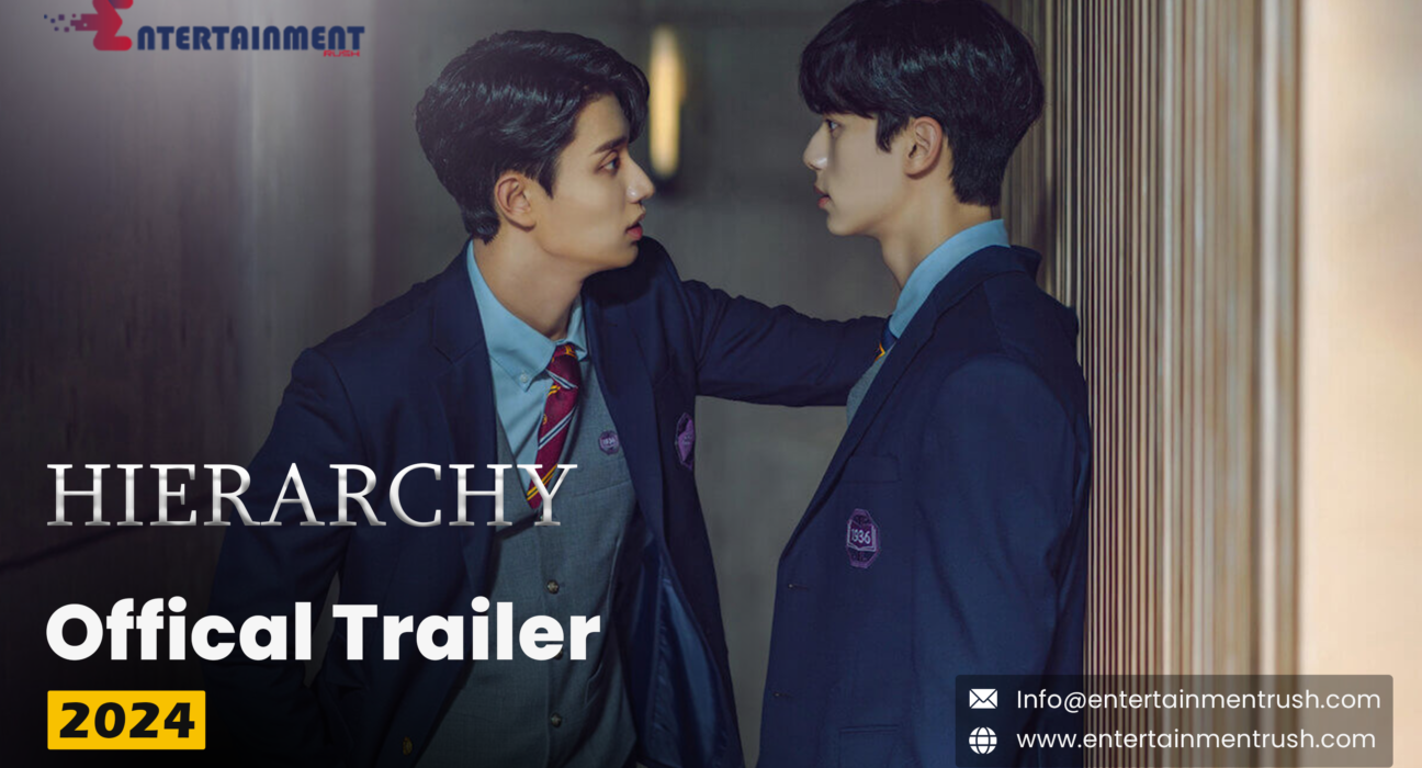 Hierarchy Tv Series 2024 Official Trailer