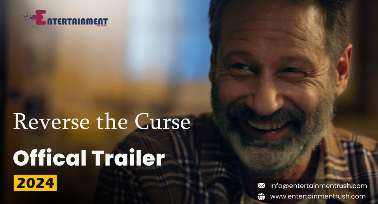 Watch Reverse the Curse Official Trailer 2024