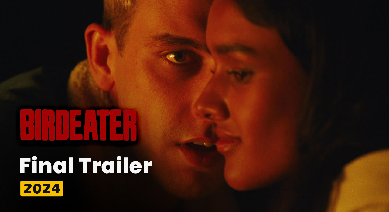 Watch BIRDEATER 2024 Official Trailer