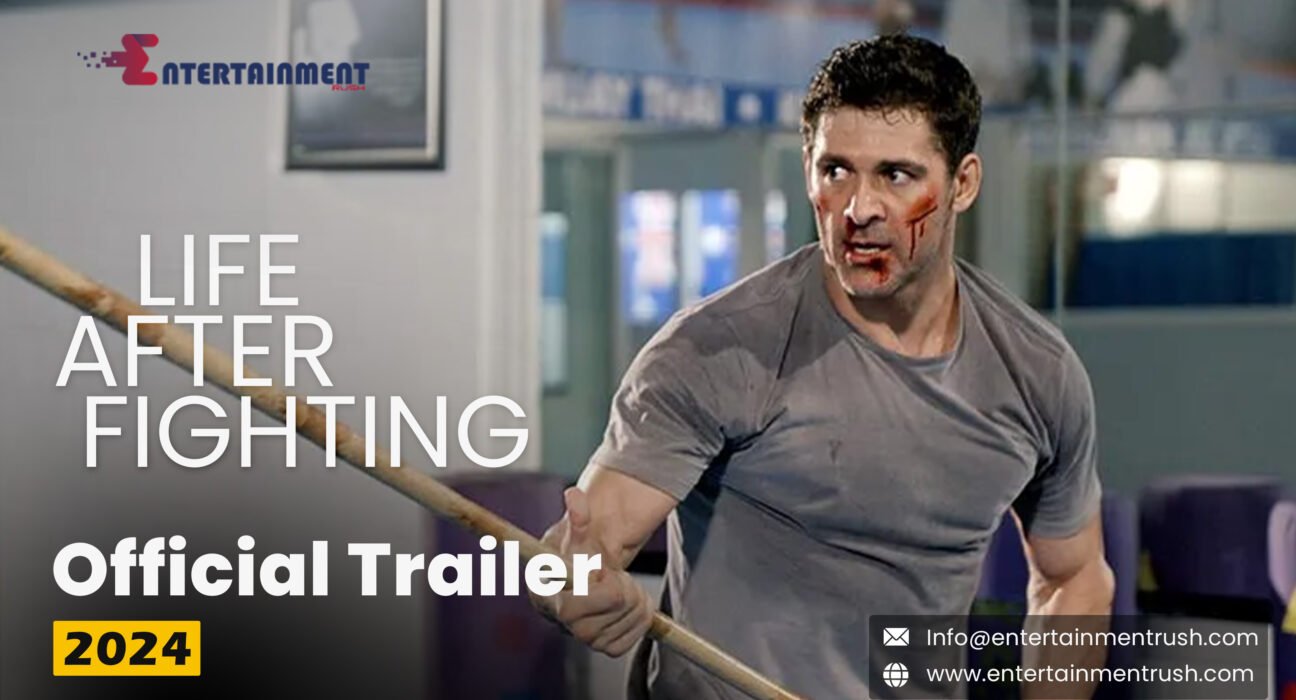 Watch Life After Fighting Official Trailer 2024