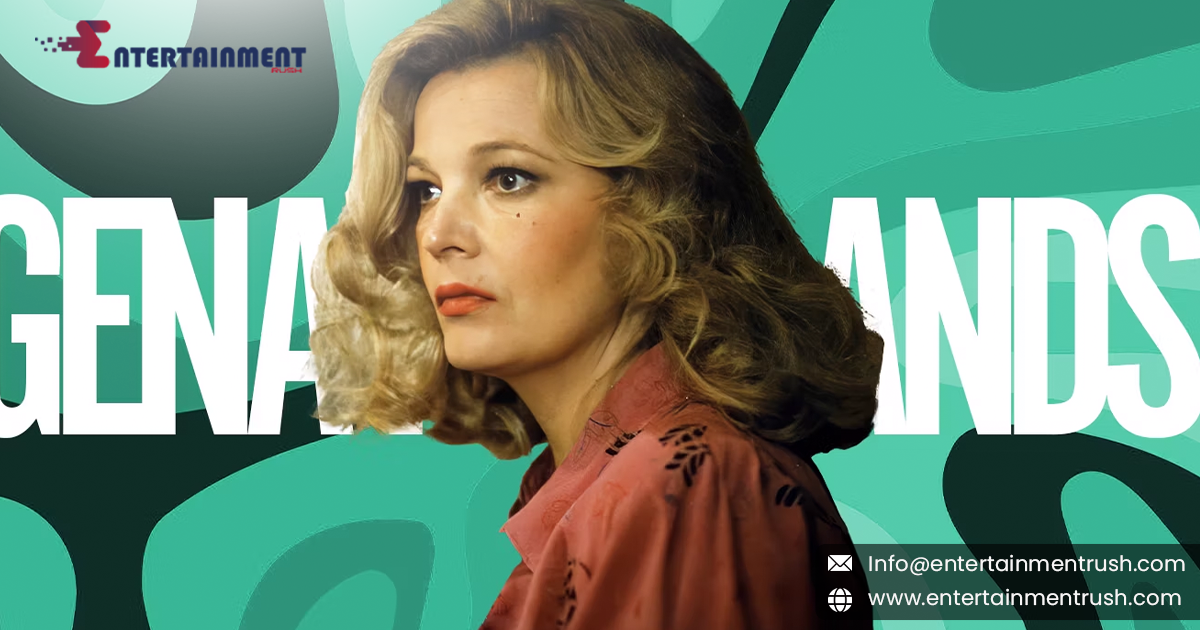 10 Must-See Gena Rowlands Performances to Watch Online?