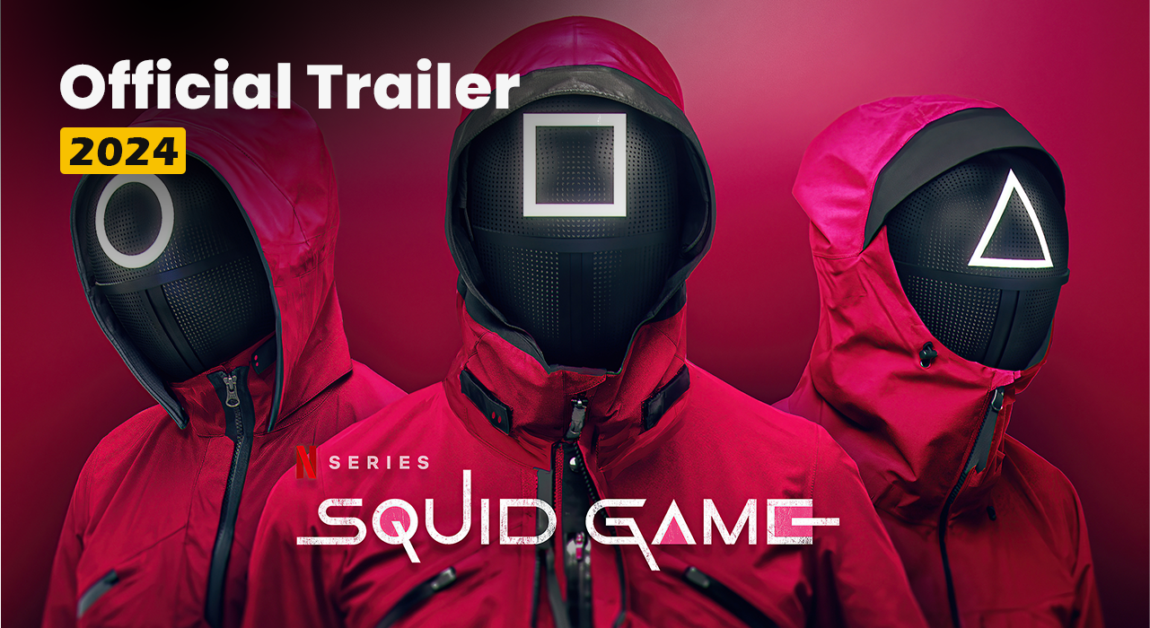 Must Watch Squid Game S2 Player Number official trailer 2024